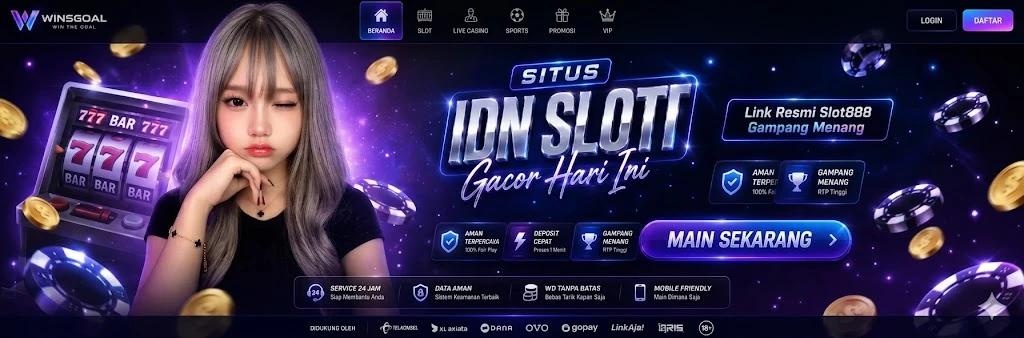WINSGOAL Link Resmi Situs IDN Slot Gacor Hari Ini Slot888 (Gampang Menang)